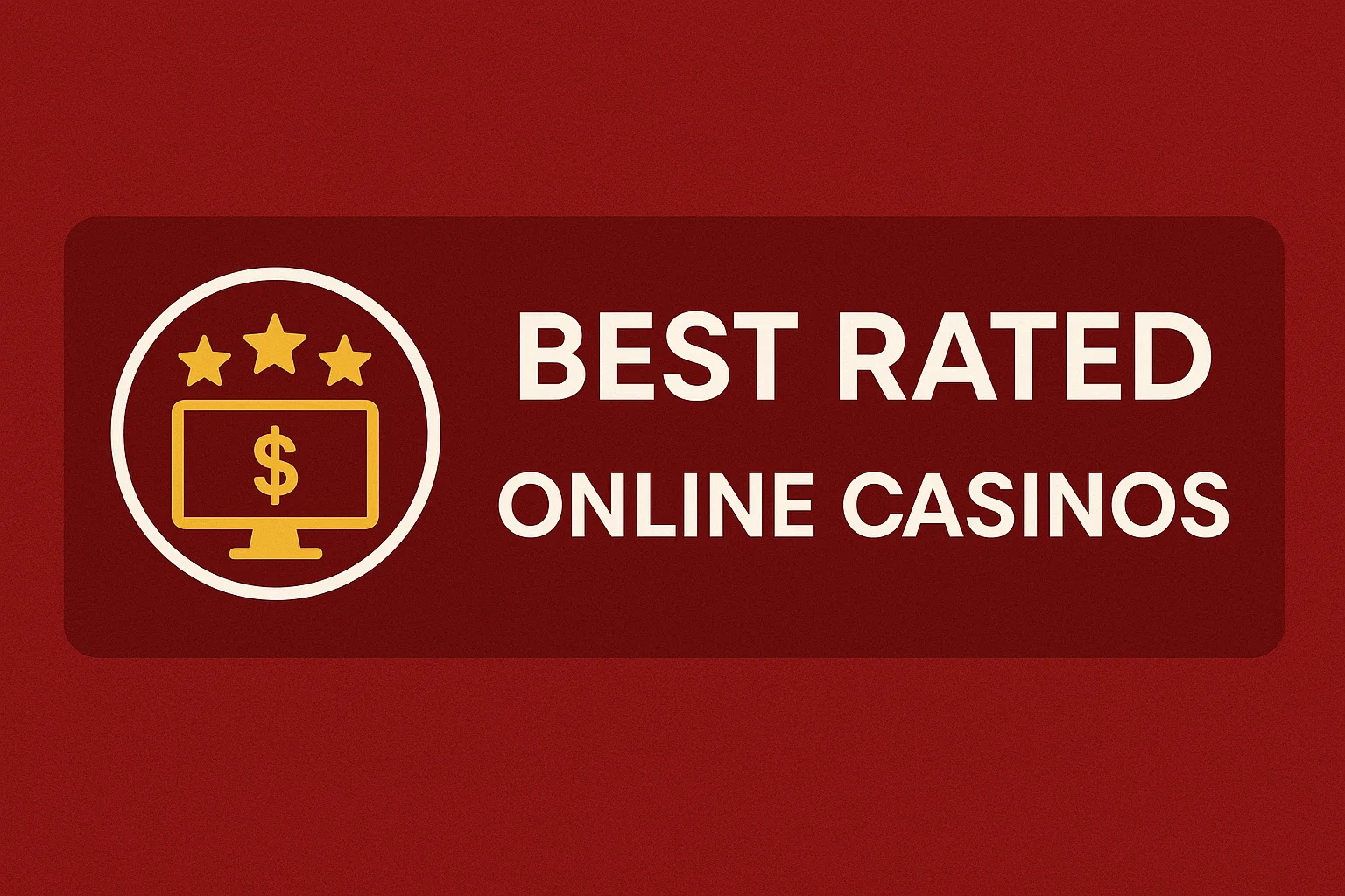 Best Rated Online Casinos
